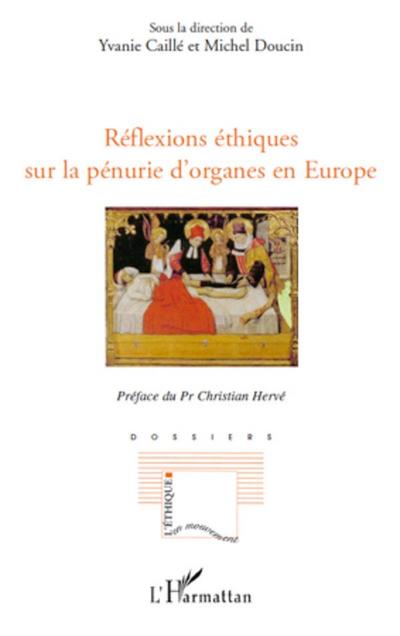 Réflexions éthiques sur la pénurie d’organes en Europe