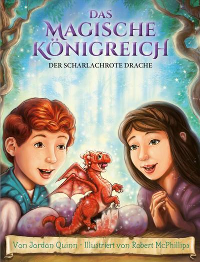 Das magische Königreich, Bd. 2: Der scharlachrote Drache