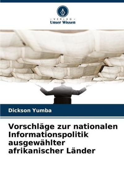Vorschläge zur nationalen Informationspolitik ausgewählter afrikanischer Länder
