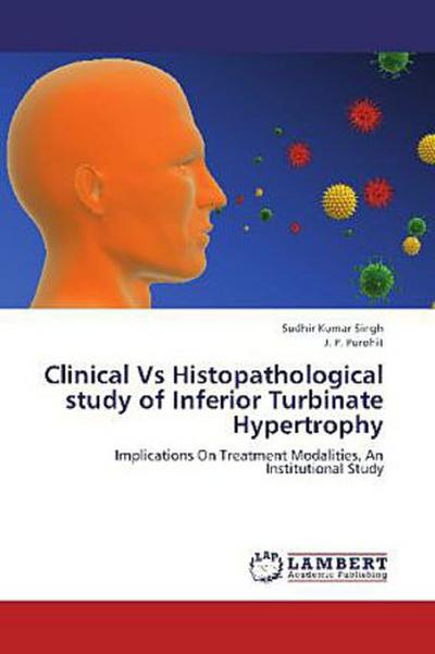 Clinical Vs Histopathological study of Inferior Turbinate Hypertrophy