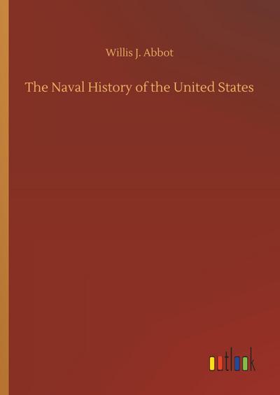 The Naval History of the United States