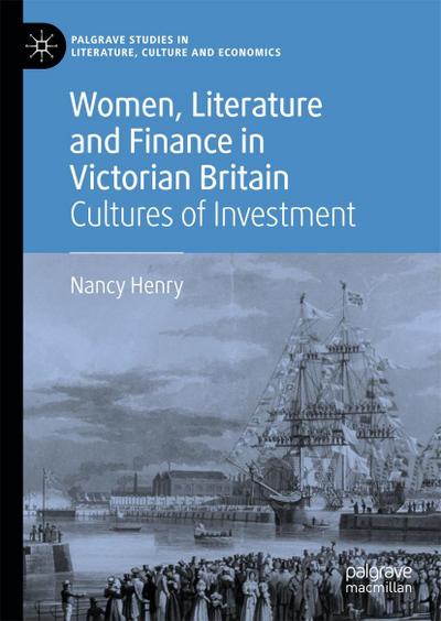 Women, Literature and Finance in Victorian Britain