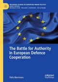 The Battle for Authority in European Defence Coope