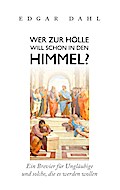Wer zur Hölle will schon in den Himmel?