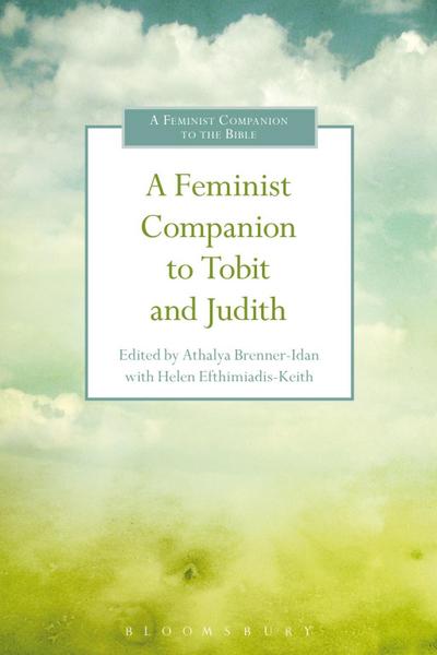 A Feminist Companion to Tobit and Judith