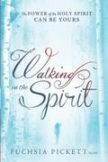 Walking In The Spirit