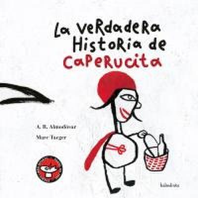 La verdadera historia de Caperucita Roja