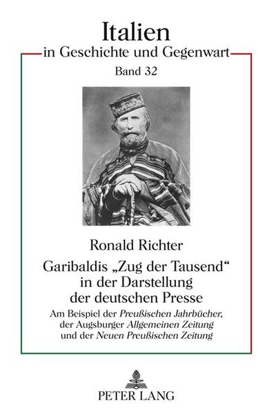 Garibaldis ’Zug der Tausend’ in der Darstellung der deutschen Presse
