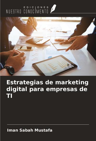 Estrategias de marketing digital para empresas de TI