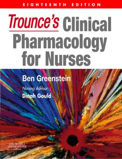 Trounce’s Clinical Pharmacology for Nurses