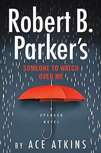 Robert B. Parker’s Someone to Watch Over Me