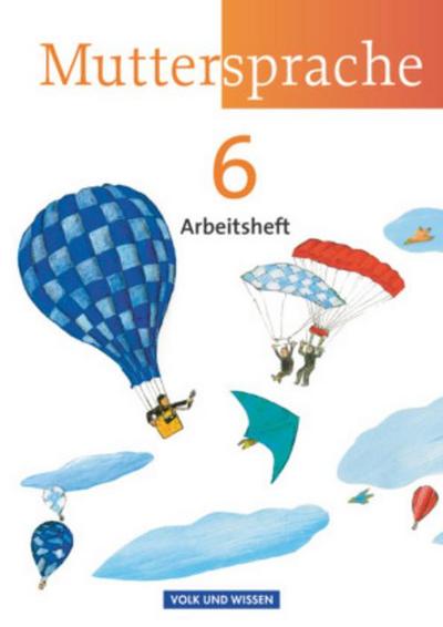 Muttersprache - Östliche Bundesländer und Berlin 2009 - 6. Schuljahr