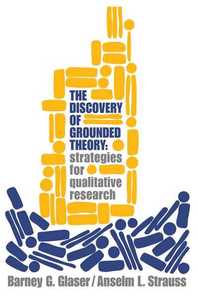 The Discovery of Grounded Theory