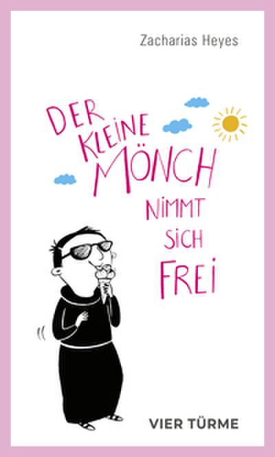 Der kleine Mönch nimmt sich frei
