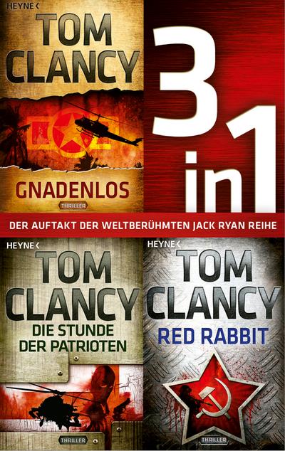 Die Jack-Ryan-Serie Band 1-3: Gnadenlos / Die Stunde der Patrioten / Red Rabbit (3in1-Bundle) (eBook, EPUB) - Tom Clancy