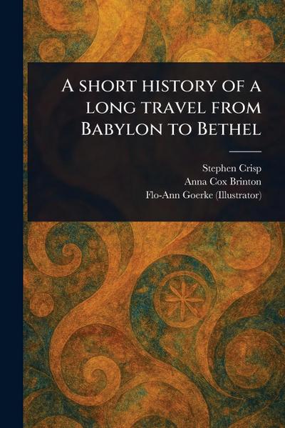 A Short History of a Long Travel From Babylon to Bethel
