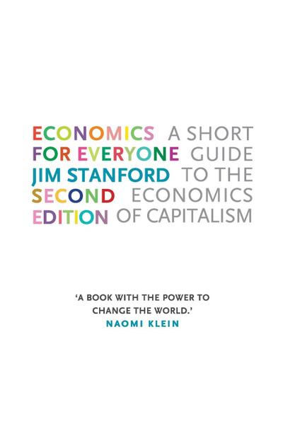 Economics for Everyone - 2nd edition: A Short Guide to the Economics of Capitalism