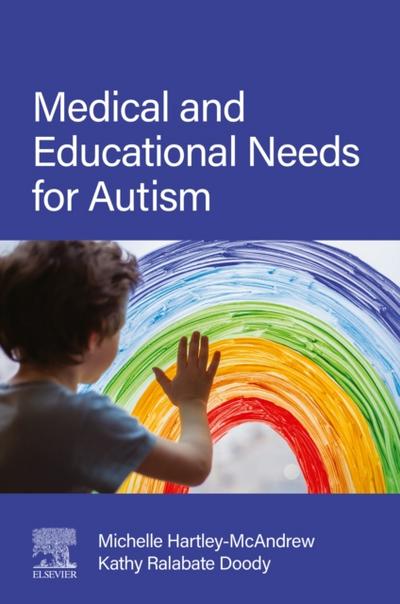 Medical and Educational Needs for Autism