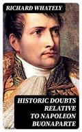 Historic Doubts Relative To Napoleon Buonaparte