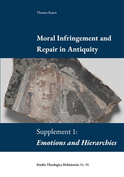Moral Infringement and Repair in Antiquity