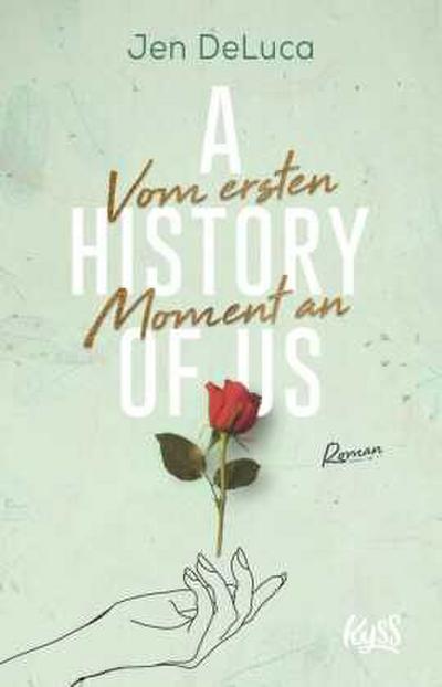 A History of Us - Vom ersten Moment an