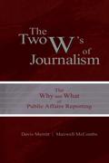 The Two W’s of Journalism