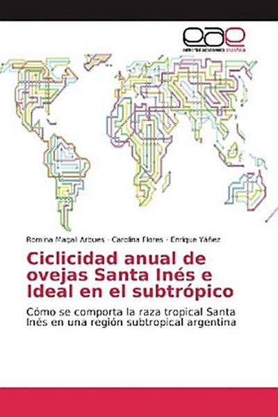 Ciclicidad anual de ovejas Santa Inés e Ideal en el subtrópico