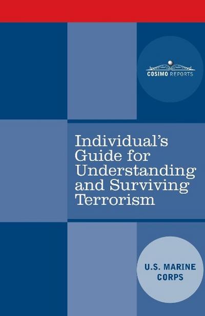 Individual’s Guide for Understanding and Surviving Terrorism