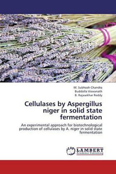 Cellulases by Aspergillus niger in solid state fermentation