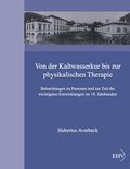 Von der Kaltwasserkur bis zur physikalischen Therapie