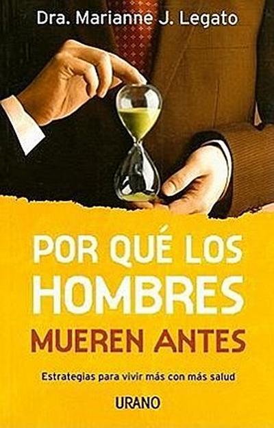Por Que los Hombres Mueren Antes