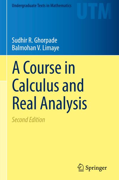 A Course in Calculus and Real Analysis