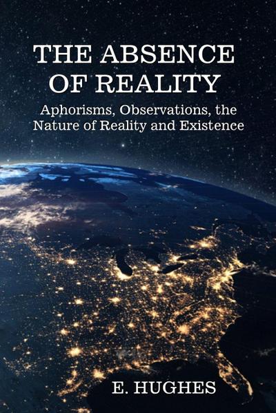 The Absence of Reality