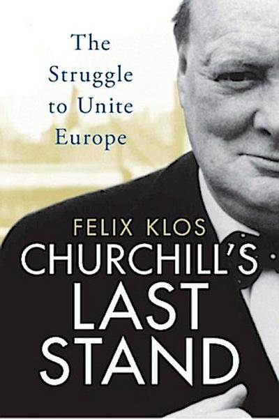 Churchill’s Last Stand