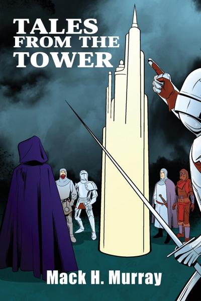Tales from the Tower