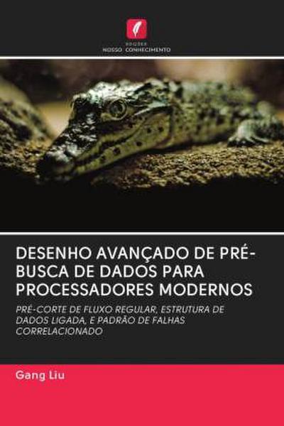 DESENHO AVANÇADO DE PRÉ-BUSCA DE DADOS PARA PROCESSADORES MODERNOS - Gang Liu