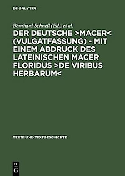 Der deutsche ›Macer‹ (Vulgatfassung) – Mit einem Abdruck des lateinischen Macer Floridus ›De viribus herbarum‹
