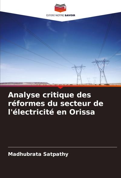 Analyse critique des réformes du secteur de l’électricité en Orissa