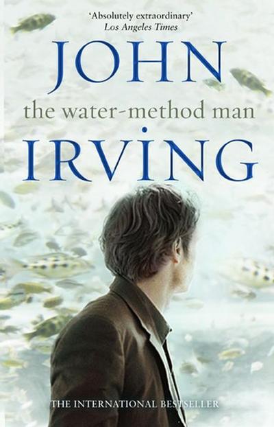 The Water-Method Man - John Irving