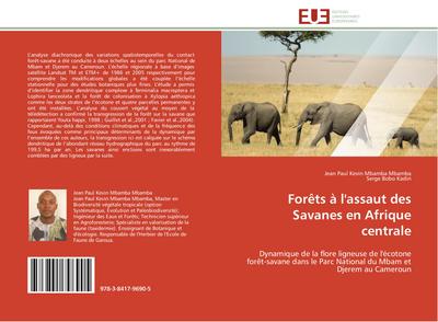 Forêts à l’assaut des Savanes en Afrique centrale
