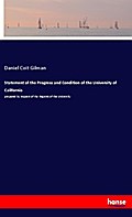 Statement of the Progress and Condition of the University of California