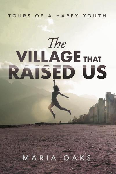 The Village That Raised