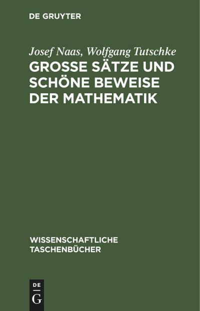 Große Sätze und schöne Beweise der Mathematik