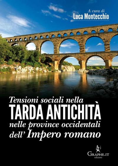 Tensioni sociali nella Tarda Antichità nelle province occidentali dell’Impero romano