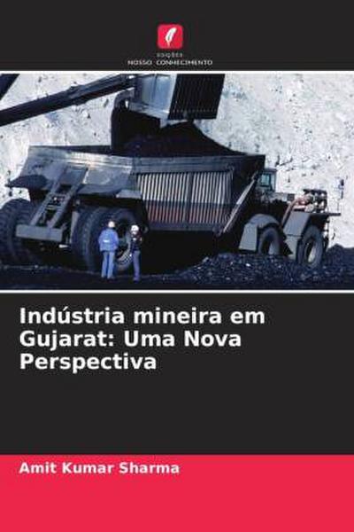 Indústria mineira em Gujarat: Uma Nova Perspectiva
