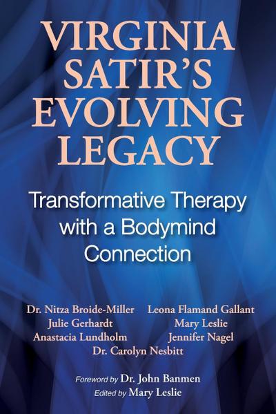 Virginia Satir’s Evolving Legacy