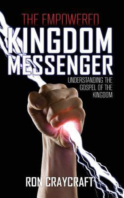 The Empowered Kingdom Messenger