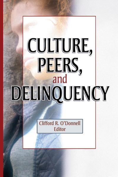 Culture, Peers, and Delinquency