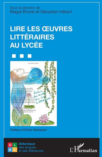 Lire les ¿uvres littéraires au lycée