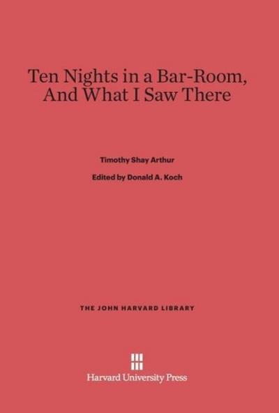 Ten Nights in a Bar-Room, And What I Saw There